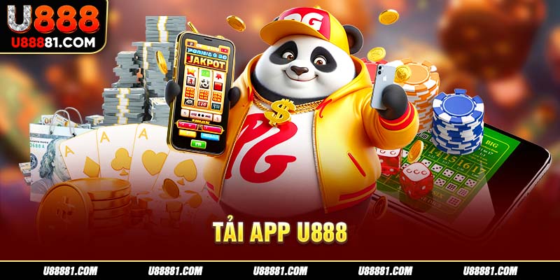 Tải app U888 người chơi có cơ hội nhận vô vàn phần thưởng bí ẩn mỗi ngày