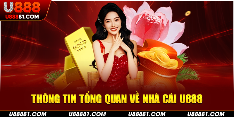 Một số thông tin hữu ích về nhà cái U888